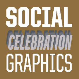 Social Celebration Graphics